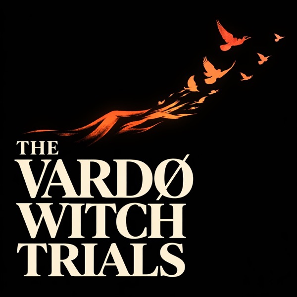 The Vardø Witch Trials podcast artwork from Apple Podcasts